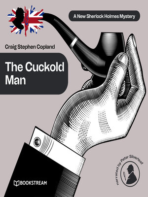 cover image of The Cuckold Man--A New Sherlock Holmes Mystery, Episode 22 (Unabridged)